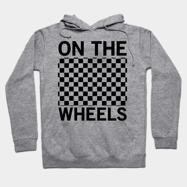 On The Wheels - Skate Hoodie by CRE4TIX